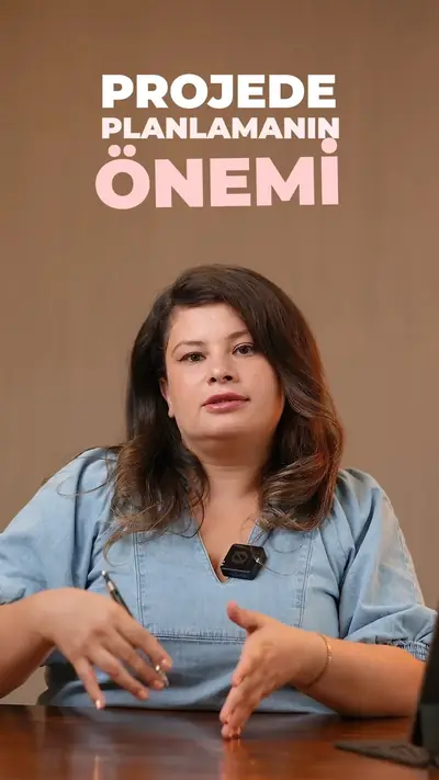 Projeye doğru başlangıç: planlama her şeydir