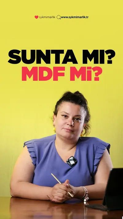 Sunta mı, MDF mi? Farkları ve hangisi nerede kullanılır?
