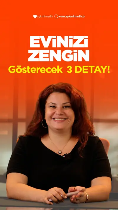 Evinizi zengin gösteren 3 detay