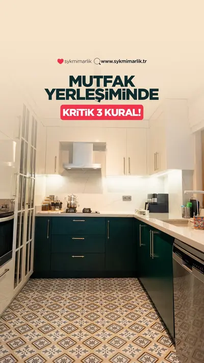 Mutfak yerleşiminde en kritik 3 kural